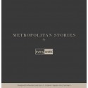 METROPOLITAN STORIES
